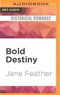 Bold Destiny