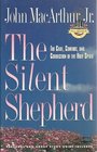 The Silent Shepherd: The Care, Comfort and Correction of the Holy Spirit (The Silent Shepherd , No 9)