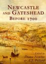 Newcastle and Gateshead Before 1700