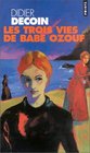 Les Trois Vies de Babe Ozouf