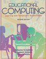 Educational Computing Learning with Tomorrow's Technologies