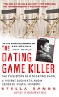 The Dating Game Killer The True Story of a TV Dating Show a Violent Sociopath and a Series of Brutal Murders