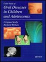 Color Atlas of Oral Diseases in Children and Adolescents
