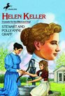 Helen Keller Crusader for the Blind and Deaf