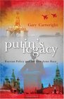 Putin's Legacy Russian Policy and the new Arms Race