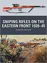 Sniping Rifles on the Eastern Front 193945
