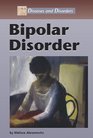 Diseases and Disorders  Bipolar Disorder
