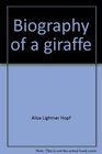 Biography of a giraffe
