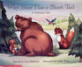 Why Bear Has a Short Tail A Traditional Tale