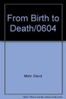 From Birth to Death/0604