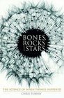 Bones Rocks and Stars The Science of When Things Happened