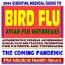 2006 Essential Medical Guide to Bird Flu the Coming Pandemic  Avian Flu and H5N1 Threat