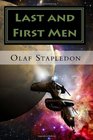 Last and First Men A Story of the Near and Far Future