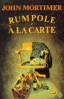 Rumpole a la Carte