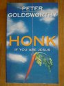 Honk If You are Jesus