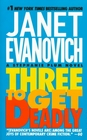 Three to Get Deadly (Stephanie Plum, Bk 3)