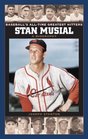 Stan Musial A Biography
