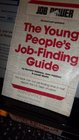 Job Power The Young People's Job Finding Guide