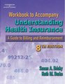 Workbook to Accompany Understanding Health Insurance A Guide to Billing and Reimbursement