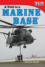 Teacher Created Materials  TIME For Kids Informational Text A Visit to a Marine Base  Grade 2  Guided Reading Level I