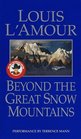 Beyond the Great Snow Mountains (Audio Cassette) (Unabridged)