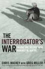 The Interrogator's War  Inside The Secret War Against Al Qaeda