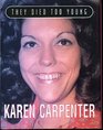 Karen Carpenter (They Died Too Young)