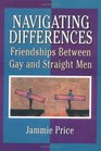 Navigating Differences Friendships Between Gay and Straight Men