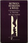 Between Husbands and Wives  Communication in Marriage