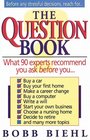 The Question Book What 90 Experts Recommend You Ask Before You Buy a Car First Home Make Career Change