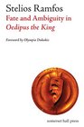 Fate and Ambiguity in Oedipus the King
