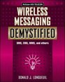 Wireless Messaging Demystified SMS EMS MMS IM and others