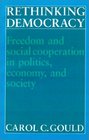 Rethinking DemocracyFreedom and Social Cooperation in Politics Economy and Society