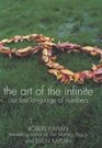 The Art of the Infinite Our Lost Language of Numbers