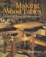 Making Wood Tables Practical Projects for Every Room