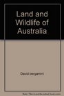 Land and Wildlife of Australia