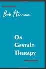 On Gestalt Therapy