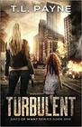 Turbulent A Post Apocalyptic EMP Survival Thriller