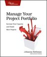 Manage Your Project Portfolio Increase Your Capacity and Finish More Projects