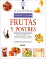 Frutas y postres Tcnicas y recetas de la escuela de cocina ms famosa del mundo