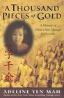 A Thousand Pieces of Gold : Growing Up Through China's Proverbs