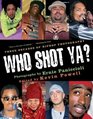 Who Shot Ya  Three Decades of HipHop Photography