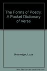 The Forms of Poetry A Pocket Dictionary of Verse