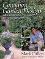 Canadian Garden Design Ideas and Inspirations for your Garden