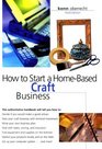 How To Start A HomeBased Craft Business 3rd Edition