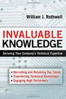 Invaluable Knowledge Securing Your Company's Technical Expertise