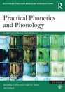 Practical Phonetics and Phonology A Resource Book for Students