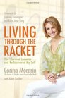 Living through the Racket How I Survived Leukemiaand Rediscovered My Self