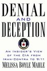 Denial and Deception  An Insider's View of the CIA from IranContra to 9/11
