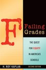 Failing Grades The Quest for Equity in America's Schools Second Edition